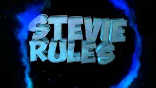 Stevie Rules | Intro Contest entry