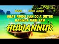HUWANNUR - Sholawat Nabi Merdu & Penenang Hati || Lengkap Teks Arab ,Latin & Terjemahannya
