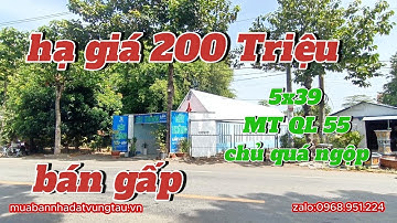 BÁN ĐẤT LONG ĐIỀN MẶT TIỀN QUỐC LỘ 55 – VỊ TRÍ KINH DOANH SẦM UẤT, GIÁ CHỈ 2,35 TỶ