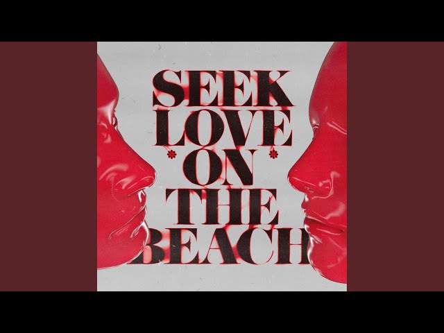 Seek Love (On The Beach) class=