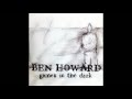 GAMES IN THE DARK - From the GAMES IN THE DARK EP - Ben Howard