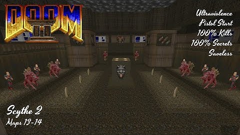 Scythe 2 (Maps 13-14) UVMax with Commentary