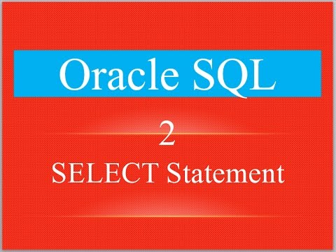 ORACLE SQL TUTORIAL 2: SQL SELECT STATEMENT