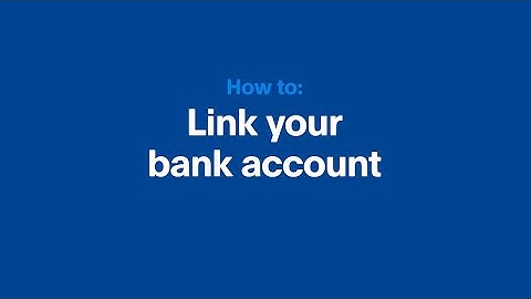 How to Link a Bank Account to a PayPal Business Account