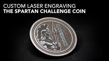 Custom Diode Laser engraving: The Spartan Challenge Coin