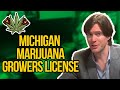 Michigan Growers Licenses - How to Get a Class C Marijuana Growers License in MI