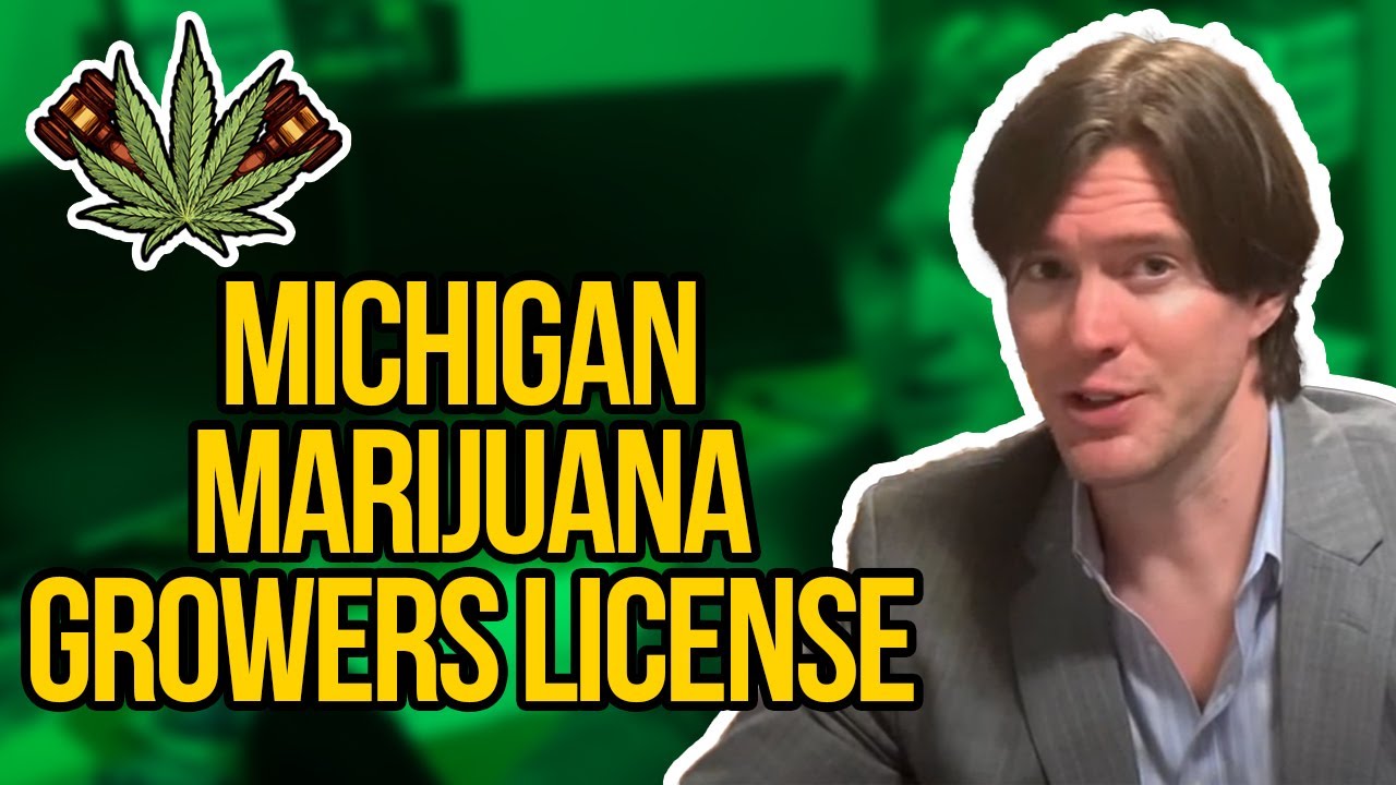 Michigan Growers Licenses - How to Get a Class C Marijuana Growers License in MI