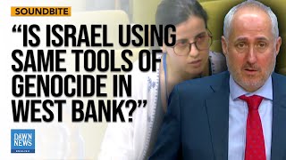 UN Spox Grilled on Israel's West Bank-Gaza Genocide Parallels | Dawn News English News