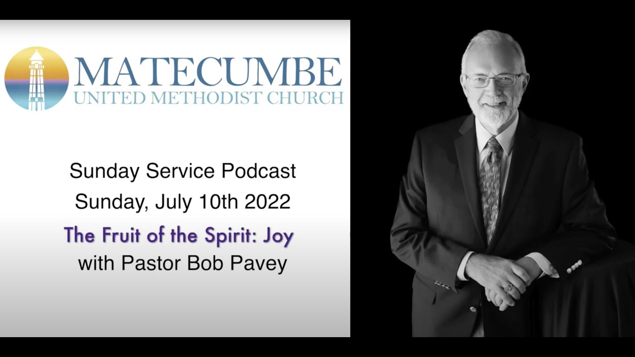 Sunday, July 10th 2022 - The Fruit of the Spirit: Joy - YouTube