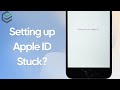 Fixed! iPhone Stuck on Setting Up Your Apple ID | iPhone SE 2022 Stuck on Setting Up Apple ID [Free]