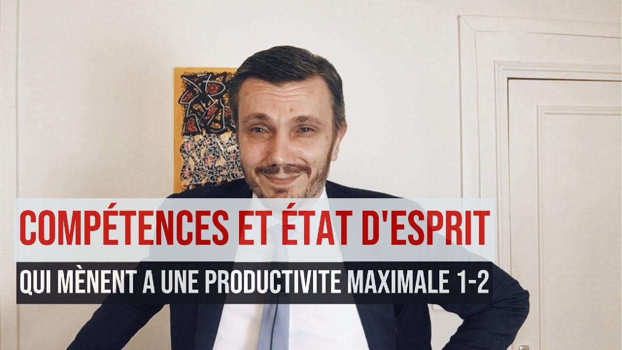 Compétences et état d'esprit qui mènent à une productivité maximale 1-2