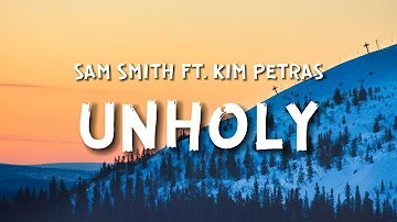 Sam Smith - Unholy ft. Kim Petras (Lyrics)