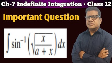Integration of sin inverse root x upon a + x | sin^-1 root x/a+x is equal to | Integration Exemplar