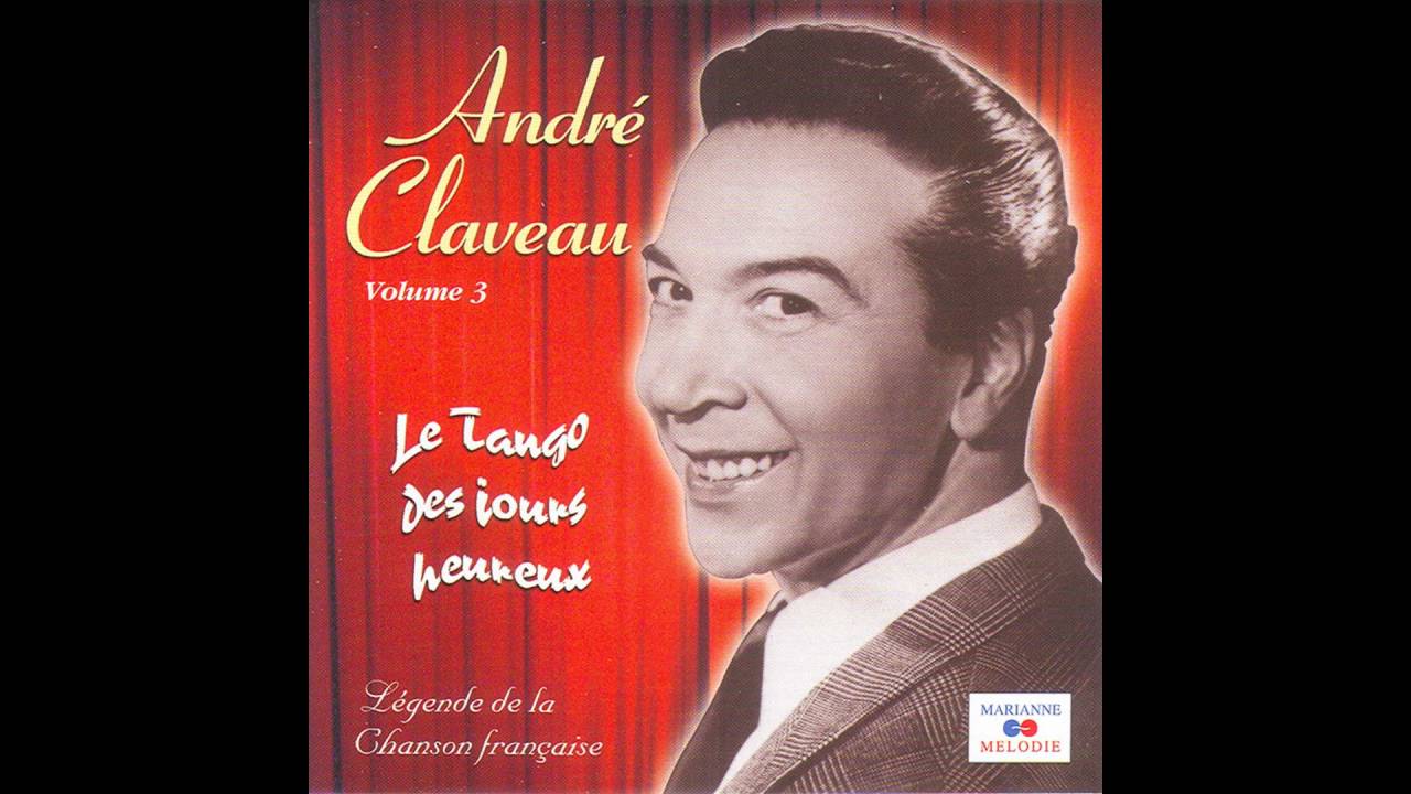 André Claveau - Le tango des jours heureux