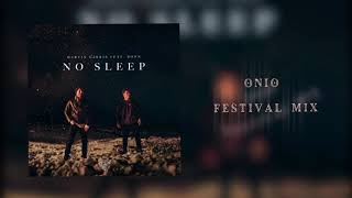 Martin Garrix Ft Bonn  No Sleep  Onio Festival Mix  free Download