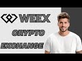 WEEX Exchange Guide | Comprehensive Weex Official Review & Platform Overview 2026