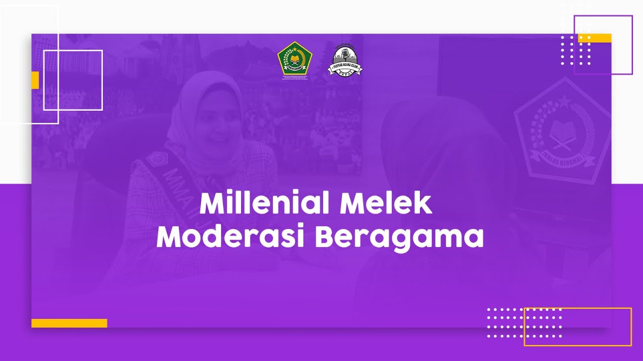 Millenial Melek Moderasi Beragama
