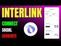 Interlink Connect Social Accounts 🔥 Full Guide & Fix Issues 🚀