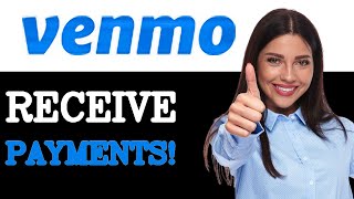 How To Receive Using Venmo Business Account (2025)