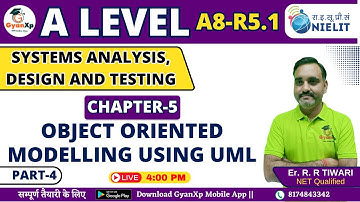 Chapter 5 (Part-5) || Object Oriented Modelling using UML  || A8-R5.1 A Level  || GyanXp