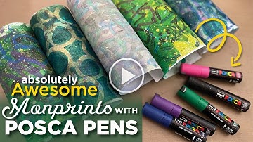 Absolutely Awesome Monoprints with Posca Pens–Tutorial Tidbits