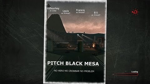 Left 4 Dead: Custom Campaign - Pitch Black Mesa