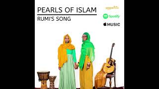 Video thumbnail of "Pearls of Islam- Rumi's Song ( Official Audio)"