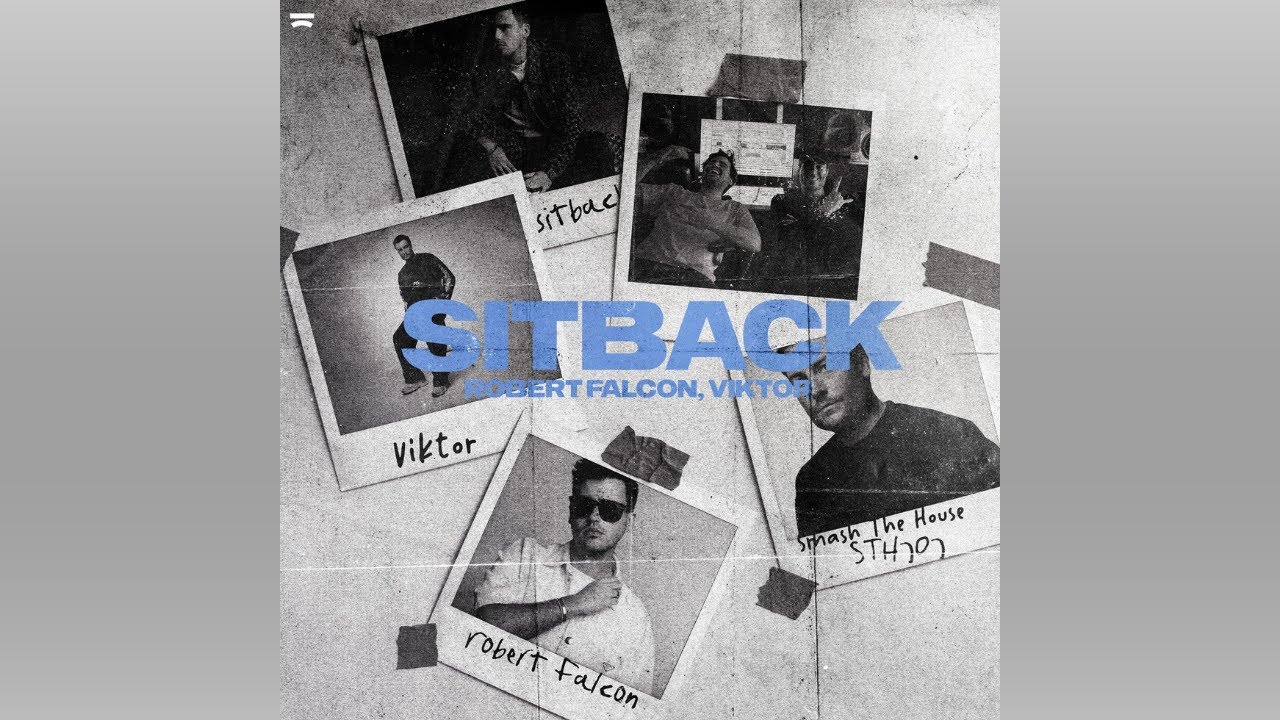 Obejrzyj Robert Falcon & VIKTOR - Sitback (Extended Mix) w YouTube Obejrzyj Robert Falcon & VIKTOR - Sitback (Extended Mix) w YouTube