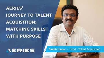 Aeries’ Journey to Talent Acquisition: Matching Skills with Purpose