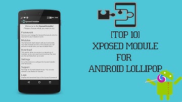 [TOP 10] Xposed Modules for Android Lollipop