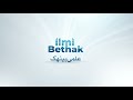 Ilmi bethak intro is out now