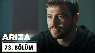 Arıza 73. Bölüm - HD 2024