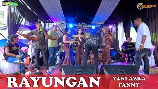 RAYUNGAN YANI AZKA & FANY