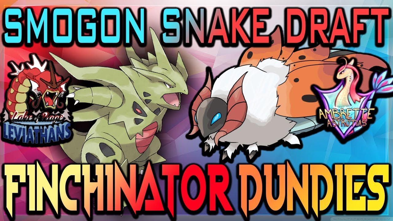 Smogon Snake Draft II-Stage 2, Week 5: Finchinator vs Dundies (SM OU) w/Dokkerich