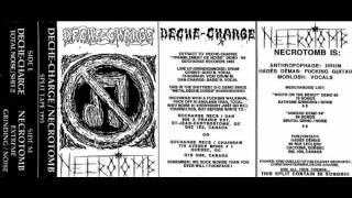 DECHE-CHARGE from split tape w/Necrotomb