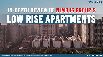 Nimbus Express Park View Low Rise: In-Depth Review (Ready to Move-in?) | WhiteHat Realty