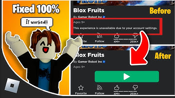 [Fixed] How to fix this experience is unavailable due to your account settings on Roblox Mobile/PC