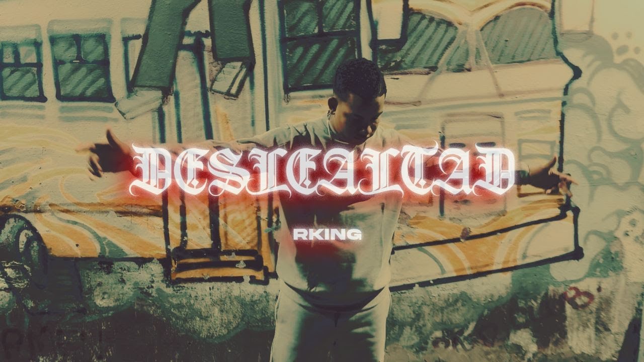 DESLEALTAD - Rking (Video Oficial) Prod. Soult_prod