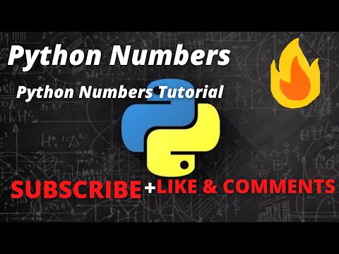 Python Numbers | Python Numbers Tutorial | Python Tutorial | Python Programming | 2021