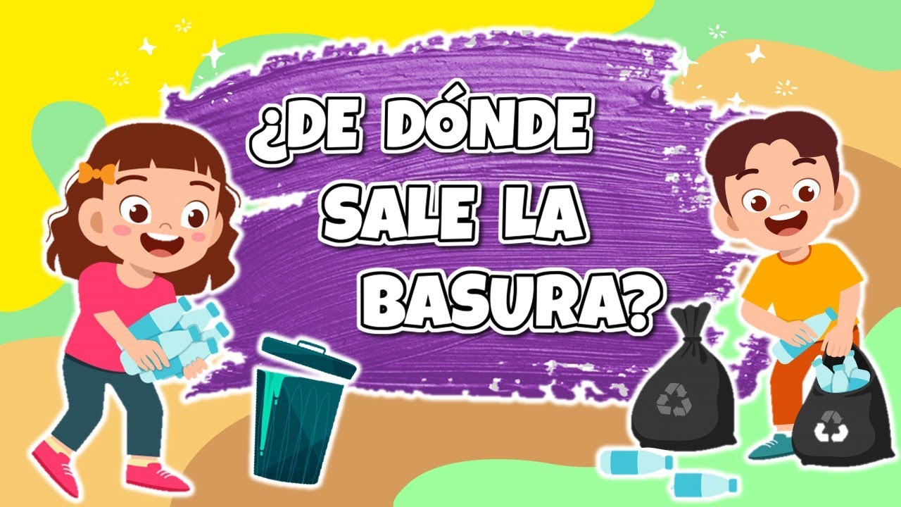 ¿DE DÓNDE SALE LA BASURA? 👧🚮👦 - Generamos menos desechos en casa y los