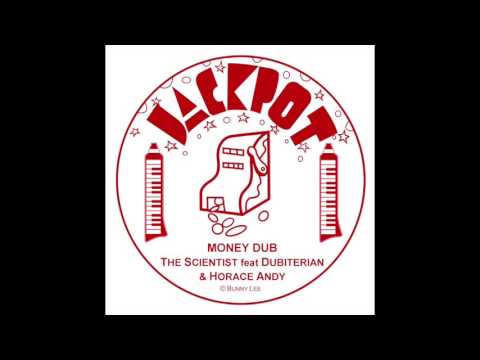The Scientist Feat Dubiterian & Horace Andy - Money Money Dub