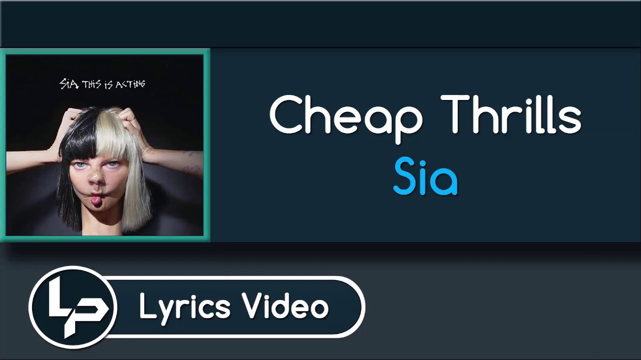 Cheap Thrills (Lyrics) Sia ft. Sean Paul YouTube