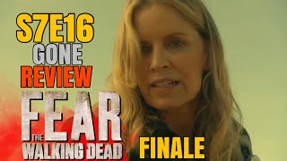 Fear the Walking Dead Season 7 Episode 16 ‘Gone’ (Finale) REVIEW