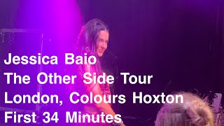 Jessica Baio The Other Side Tour - Live in London, Colours Hoxton (First 34 Minutes)