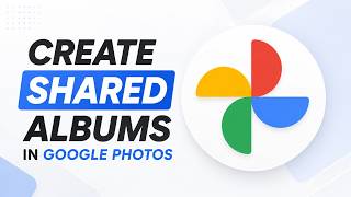 How To Create Shared Albums in Google Photos