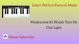 Muskurane Ki Wajah Tum Ho | City Light | Arijit Singh | Perfect Piano. screenshot 3