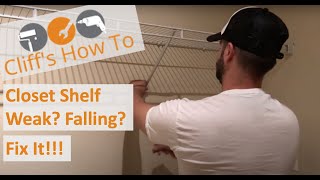 Closet Shelf Weak? Falling? Fix It! I Show You How
