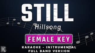 Still - Hillsong (Full Band Karaoke) Female Key - Instrumental