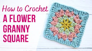 How to Crochet a Simple Flower Granny Square | For Beginners | US Terms