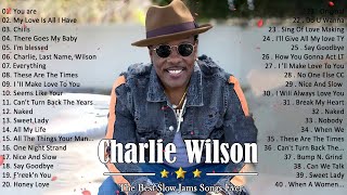 Charlie Wilson Greatest Hits  Album 2021   The Best Of Charlie Wilson 